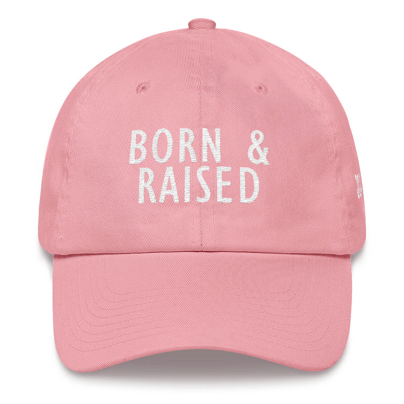 Born & Raised Dad Cap