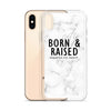 Born & Raised iPhone Case