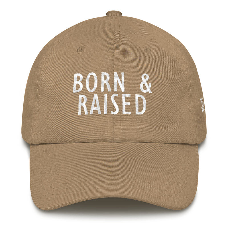 Born & Raised Dad Cap