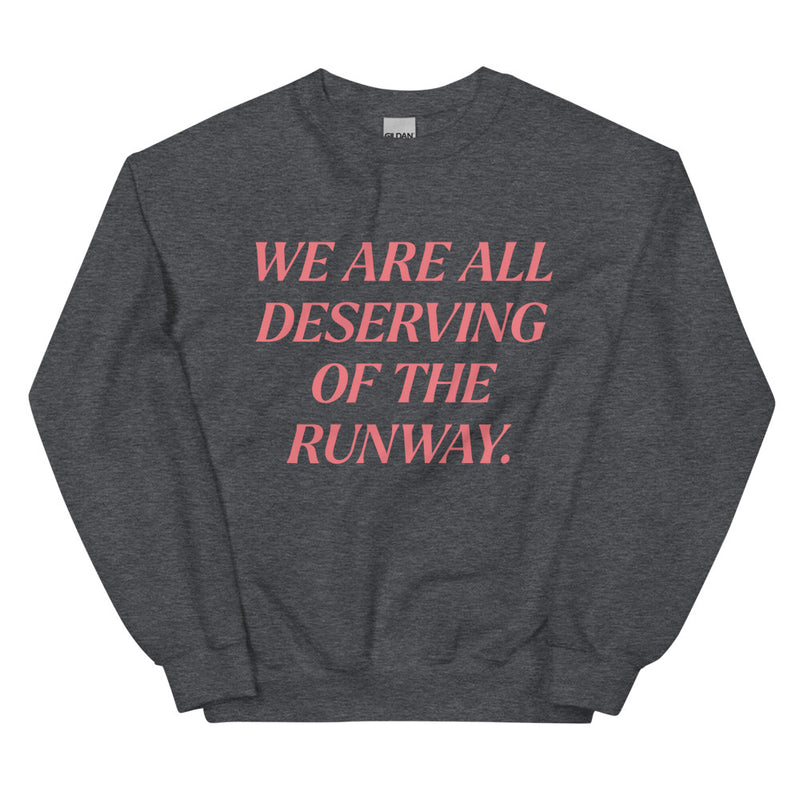 RUNWAY Sweatshirt (CHARITY)