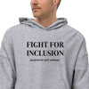 "Fight For Inclusion" Hoodie (CHARITY)