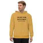 "Fight For Inclusion" Hoodie (CHARITY)