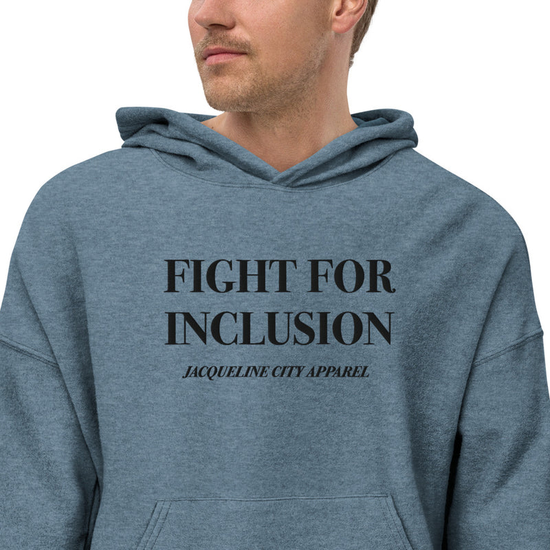 "Fight For Inclusion" Hoodie (CHARITY)